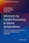 Rahman / Iqbal / Soufi |  Inferences by Parallel Reasoning in Islamic Jurisprudence | eBook | Sack Fachmedien
