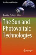 Pavlovic |  The Sun and Photovoltaic Technologies | Buch |  Sack Fachmedien
