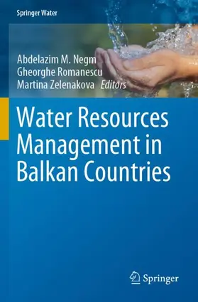 Negm / Zelenakova / Romanescu |  Water Resources Management in Balkan Countries | Buch |  Sack Fachmedien