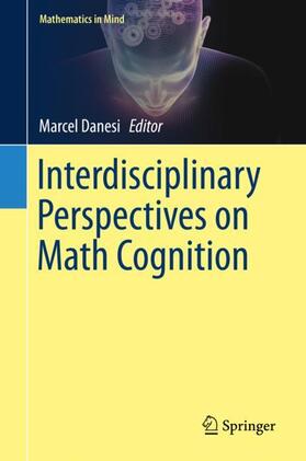 Danesi | Interdisciplinary Perspectives on Math Cognition | Buch | 978-3-030-22536-0 | sack.de