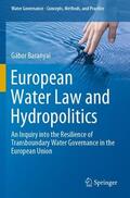 Baranyai |  European Water Law and Hydropolitics | Buch |  Sack Fachmedien