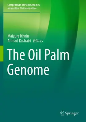 Kushairi / Ithnin |  The Oil Palm Genome | Buch |  Sack Fachmedien