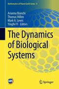 Bianchi / Yi / Hillen |  The Dynamics of Biological Systems | Buch |  Sack Fachmedien