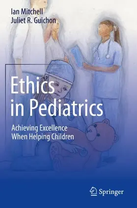 Guichon / Mitchell |  Ethics in Pediatrics | Buch |  Sack Fachmedien