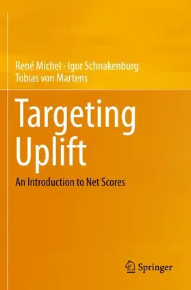 Michel / von Martens / Schnakenburg |  Targeting Uplift | Buch |  Sack Fachmedien