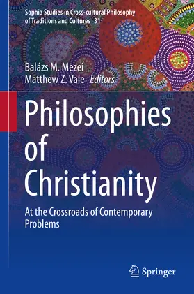 Mezei / Vale |  Philosophies of Christianity | eBook | Sack Fachmedien