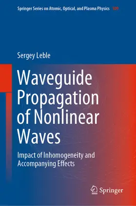 Leble | Waveguide Propagation of Nonlinear Waves | E-Book | www.sack.de