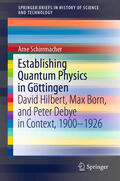 Schirrmacher |  Establishing Quantum Physics in Göttingen | eBook | Sack Fachmedien
