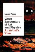 Pesce |  Close Encounters of Art and Physics | Buch |  Sack Fachmedien