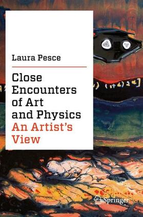 Pesce | Close Encounters of Art and Physics | Buch | 978-3-030-22732-6 | sack.de