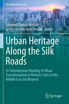 Moeini / Arefian |  Urban Heritage Along the Silk Roads | Buch |  Sack Fachmedien