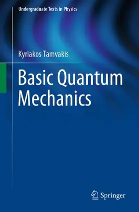 Tamvakis |  Basic Quantum Mechanics | Buch |  Sack Fachmedien