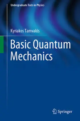 Tamvakis | Basic Quantum Mechanics | E-Book | sack.de
