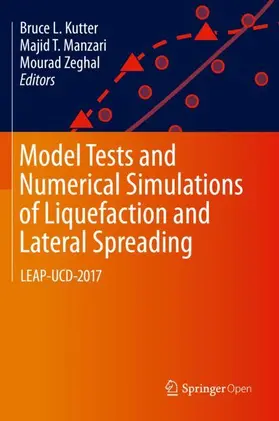 Kutter / Zeghal / Manzari |  Model Tests and Numerical Simulations of Liquefaction and Lateral Spreading | Buch |  Sack Fachmedien