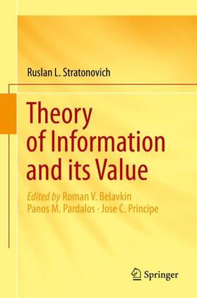 Stratonovich / Belavkin / Pardalos | Theory of Information and its Value | Buch | 978-3-030-22832-3 | sack.de