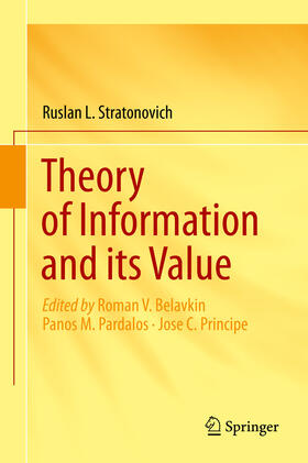 Stratonovich / Belavkin / Pardalos | Theory of Information and its Value | E-Book | sack.de