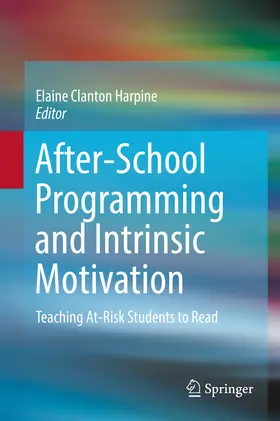 Clanton Harpine |  After-School Programming and Intrinsic Motivation | eBook | Sack Fachmedien