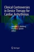 Epstein / Steinberg |  Clinical Controversies in Device Therapy for Cardiac Arrhythmias | Buch |  Sack Fachmedien