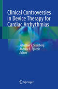 Steinberg / Epstein |  Clinical Controversies in Device Therapy for Cardiac Arrhythmias | eBook | Sack Fachmedien