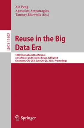 Peng / Ampatzoglou / Bhowmik | Reuse in the Big Data Era | E-Book | www.sack.de