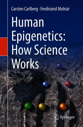 Molnár / Carlberg |  Human Epigenetics: How Science Works | Buch |  Sack Fachmedien