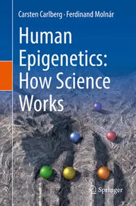 Carlberg / Molnár | Human Epigenetics: How Science Works | E-Book | www.sack.de