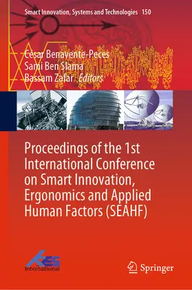 Benavente-Peces / Slama / Zafar | Proceedings of the 1st International Conference on Smart Innovation, Ergonomics and Applied Human Factors (SEAHF) | E-Book | sack.de