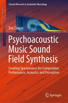 Ziemer |  Psychoacoustic Music Sound Field Synthesis | eBook | Sack Fachmedien