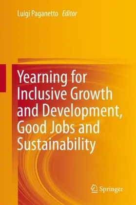 Paganetto |  Yearning for Inclusive Growth and Development, Good Jobs and Sustainability | Buch |  Sack Fachmedien