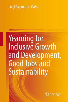 Paganetto |  Yearning for Inclusive Growth and Development, Good Jobs and Sustainability | eBook | Sack Fachmedien