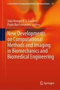 Fernandes / Tavares |  New Developments on Computational Methods and Imaging in Biomechanics and Biomedical Engineering | Buch |  Sack Fachmedien