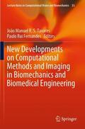 Fernandes / Tavares |  New Developments on Computational Methods and Imaging in Biomechanics and Biomedical Engineering | Buch |  Sack Fachmedien