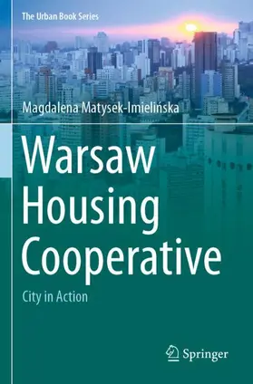 Matysek-Imielinska / Matysek-Imielinska |  Warsaw Housing Cooperative | Buch |  Sack Fachmedien