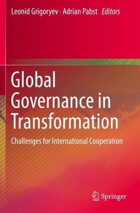 Pabst / Grigoryev | Global Governance in Transformation | Buch | 978-3-030-23094-4 | sack.de