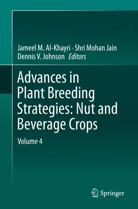 Al-Khayri / Jain / Johnson |  Advances in Plant Breeding Strategies: Nut and Beverage Crops | eBook | Sack Fachmedien