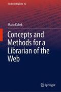 Kubek |  Concepts and Methods for a Librarian of the Web | Buch |  Sack Fachmedien