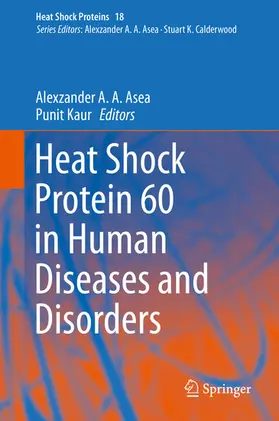 Asea / Kaur |  Heat Shock Protein 60 in Human Diseases and Disorders | eBook | Sack Fachmedien