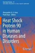 Kaur / Asea |  Heat Shock Protein 90 in Human Diseases and Disorders | Buch |  Sack Fachmedien