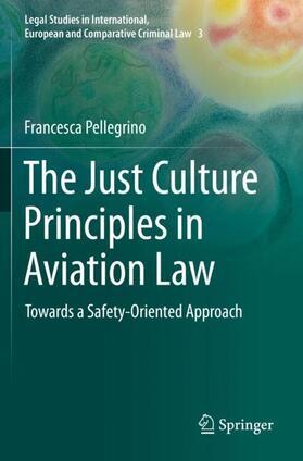 Pellegrino | The Just Culture Principles in Aviation Law | Buch | 978-3-030-23180-4 | sack.de