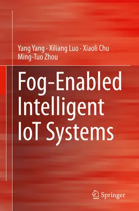 Yang / Luo / Chu | Fog-Enabled Intelligent IoT Systems | E-Book | sack.de