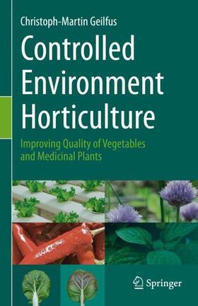 Geilfus |  Controlled Environment Horticulture | Buch |  Sack Fachmedien