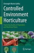 Geilfus |  Controlled Environment Horticulture | Buch |  Sack Fachmedien