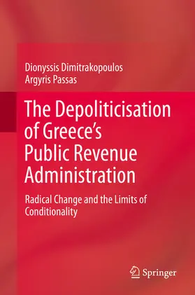 Dimitrakopoulos / Passas |  The Depoliticisation of Greece’s Public Revenue Administration | eBook | Sack Fachmedien