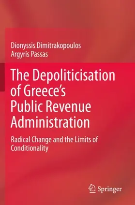 Passas / Dimitrakopoulos |  The Depoliticisation of Greece's Public Revenue Administration | Buch |  Sack Fachmedien