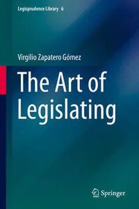 Zapatero Gómez | The Art of Legislating | E-Book | sack.de