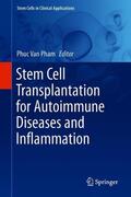 Pham |  Stem Cell Transplantation for Autoimmune Diseases and Inflammation | Buch |  Sack Fachmedien