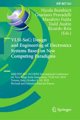 Bombieri / Pravadelli / Fujita | VLSI-SoC: Design and Engineering of Electronics Systems Based on New Computing Paradigms | E-Book | sack.de