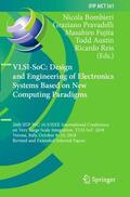Bombieri / Pravadelli / Fujita |  VLSI-SoC: Design and Engineering of Electronics Systems Based on New Computing Paradigms | Buch |  Sack Fachmedien