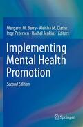 Barry / Jenkins / Clarke |  Implementing Mental Health Promotion | Buch |  Sack Fachmedien