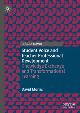 Morris | Student Voice and Teacher Professional Development | E-Book | www.sack.de